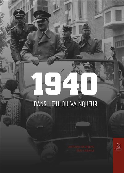 1940-dans-l-oeil-du-vainqueur