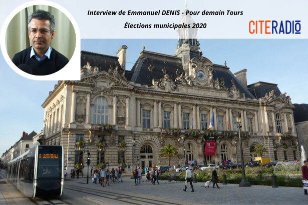 Emmanuel Denis, Pour Demain, Tours 2020 - Élections Municipales de Tours 2020