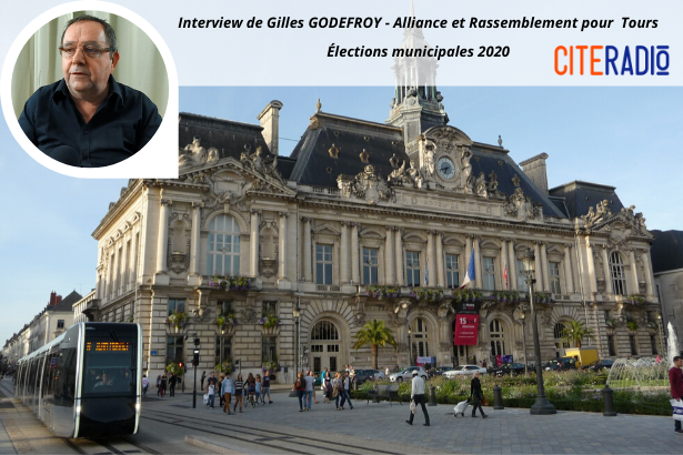 Gilles Godefroy, Alliance et Rassemblement pour Tours - Élections Municipales de Tours 2020