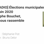 [CITERADIO] Élections municipales de Tours du 28 06 2020 - Christophe Bouchet, Tours nous rassemble.