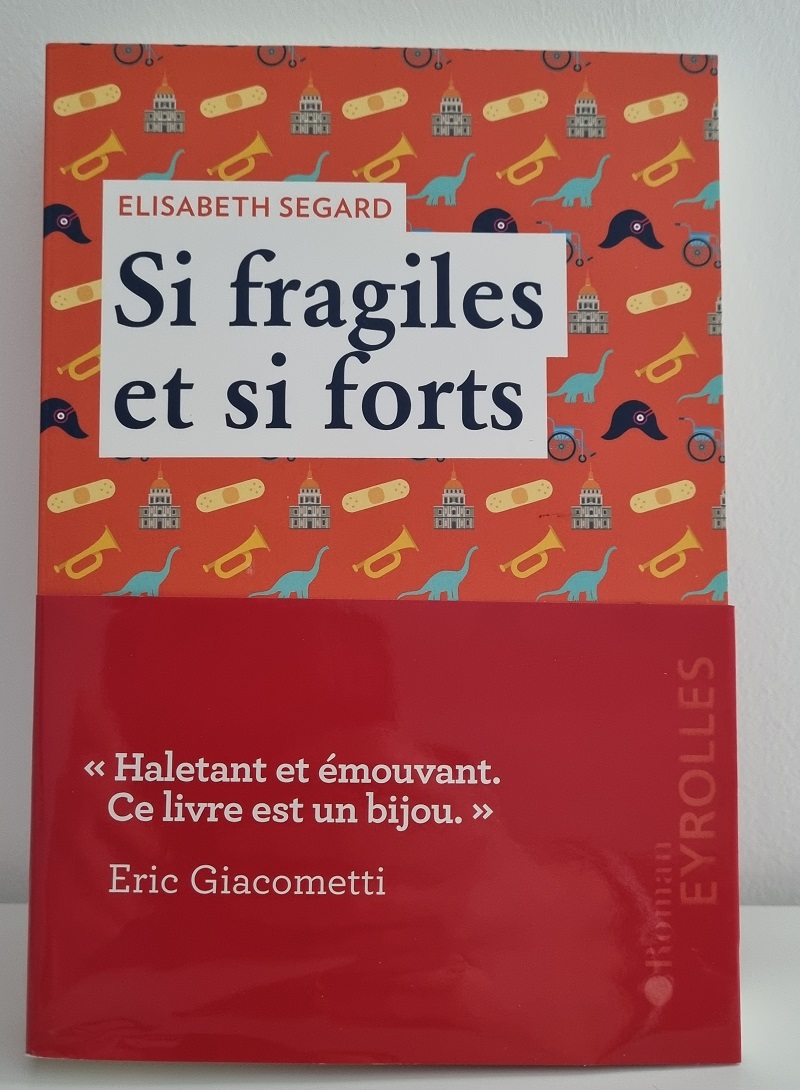 Élisabeth Ségard - "Si fragiles et si forts" - Éditions Eyrolles - Crédits photo : Guillaume Colombat - 07/02/2022