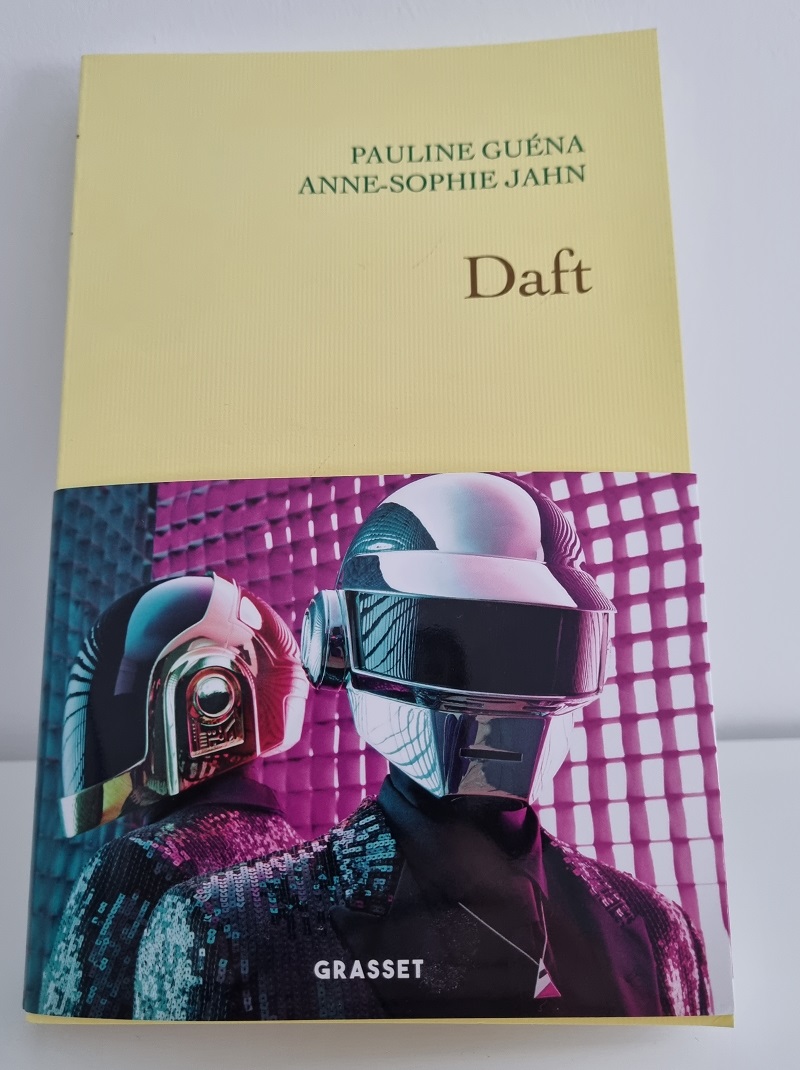Anne-Sophie Jahn et Pauline Guéna - "Daft" - Editions Grasset - Crédits photo : Guillaume Colombat - 24 mars 2022