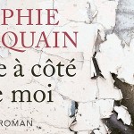 sophie carquain juste à côte de moi