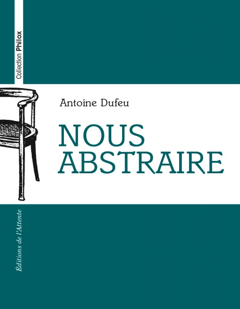 antoine dufeu nous abstraire
