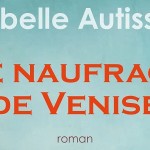 Isabelle Autissier Le naufrage de Venise
