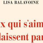Lisa Balavoine - Ceux qui s'aiment se laissent partir
