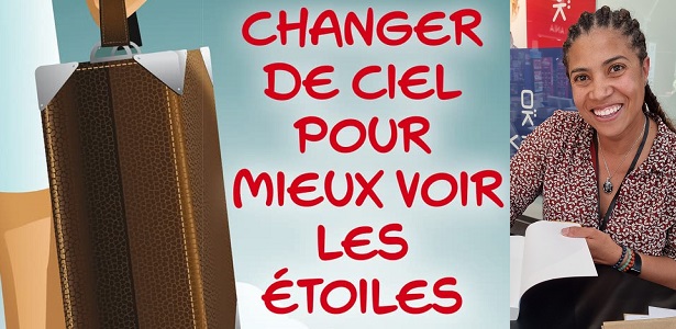 Sandra Martineau Changer de ciel pour mieux voir les étoiles