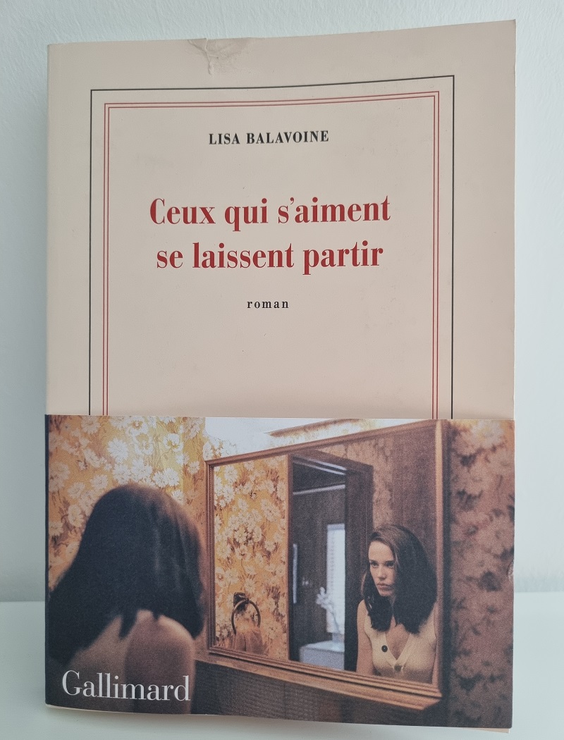 Lisa Balavoine - "Ceux qui s'aiment se laissent partir" - Editions Gallimard - Crédits photo : Guillaume Colombat - 23 juin 2022