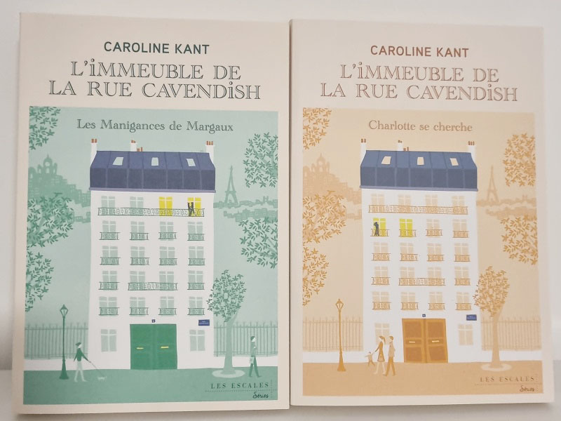 Caroline Kant - "L'immeuble de la Rue Cavendish" - "Les manigances de Margaux" - "Charlotte se cherche"