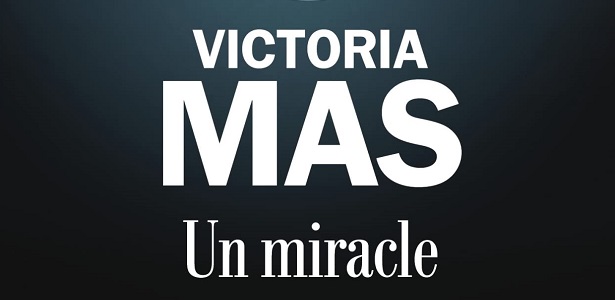 [CITERADIO] Rentrée littéraire 2022 – Interview – Victoria Mas – “Un miracle” – Editions Albin Michel – 26 septembre 2022