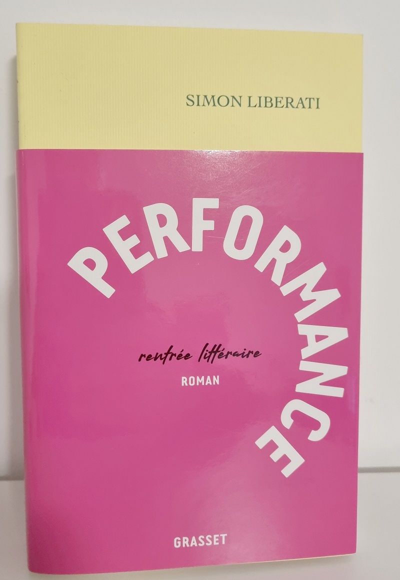 Simon Liberati - "Performance" - Editions Grasset - Crédits photo : Guillaume Colombat - 4 novembre 2022