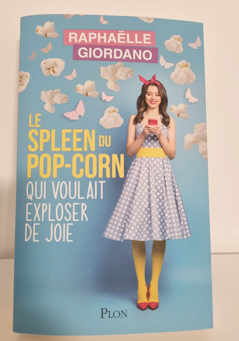 Raphaëlle Giordano - "Le spleen du pop-corn qui voulait exploser de joie" - Editions Plon - Crédits photo : Guillaume Colombat - 14 novembre 2022