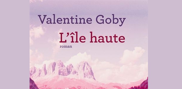 Valentine Goby L'île haute Editions Actes Sud