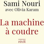 sami nouri la machine à coudre éditions Robert Laffont