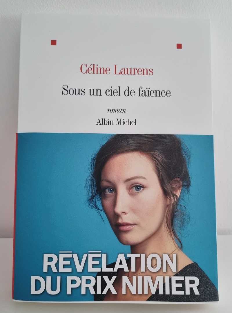 Céline Laurens - "Sous un ciel de faïence" - Editions Albin Michel - Crédits photo : Guillaume Colombat - 27 janvier 2023