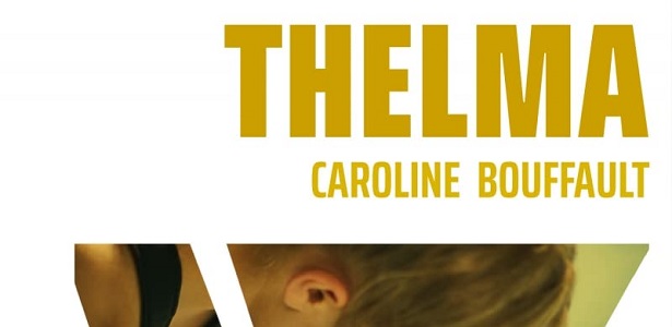 Caroline Bouffault Thelma Editions Fugue