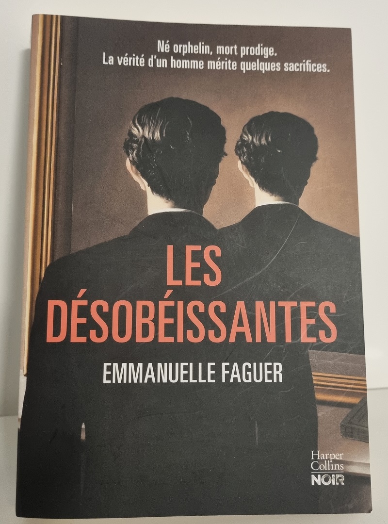 Emmanuelle Faguer - "Les Désobéissantes" - Collection Noir - Editions HarperCollins France - Crédits photo : Guillaume Colombat - 7 février 2023