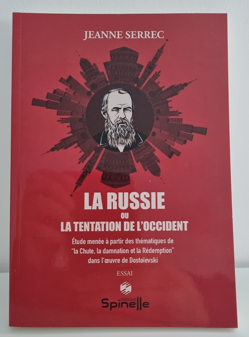 Jeanne Serrec - "La Russie ou la Tentation de l'Occident" - Editions Spinelle - 12 février 2022