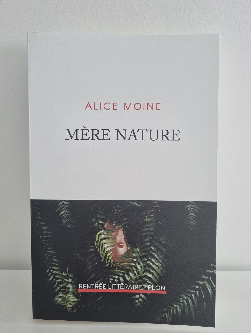 Alice Moine - "Mère nature" - Editions Plon - Crédits photo : Guillaume Colombat - 25 février 2023