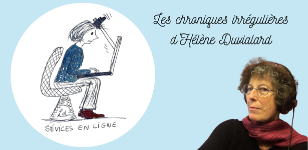 Les chroniques d'Hélène Duvialard