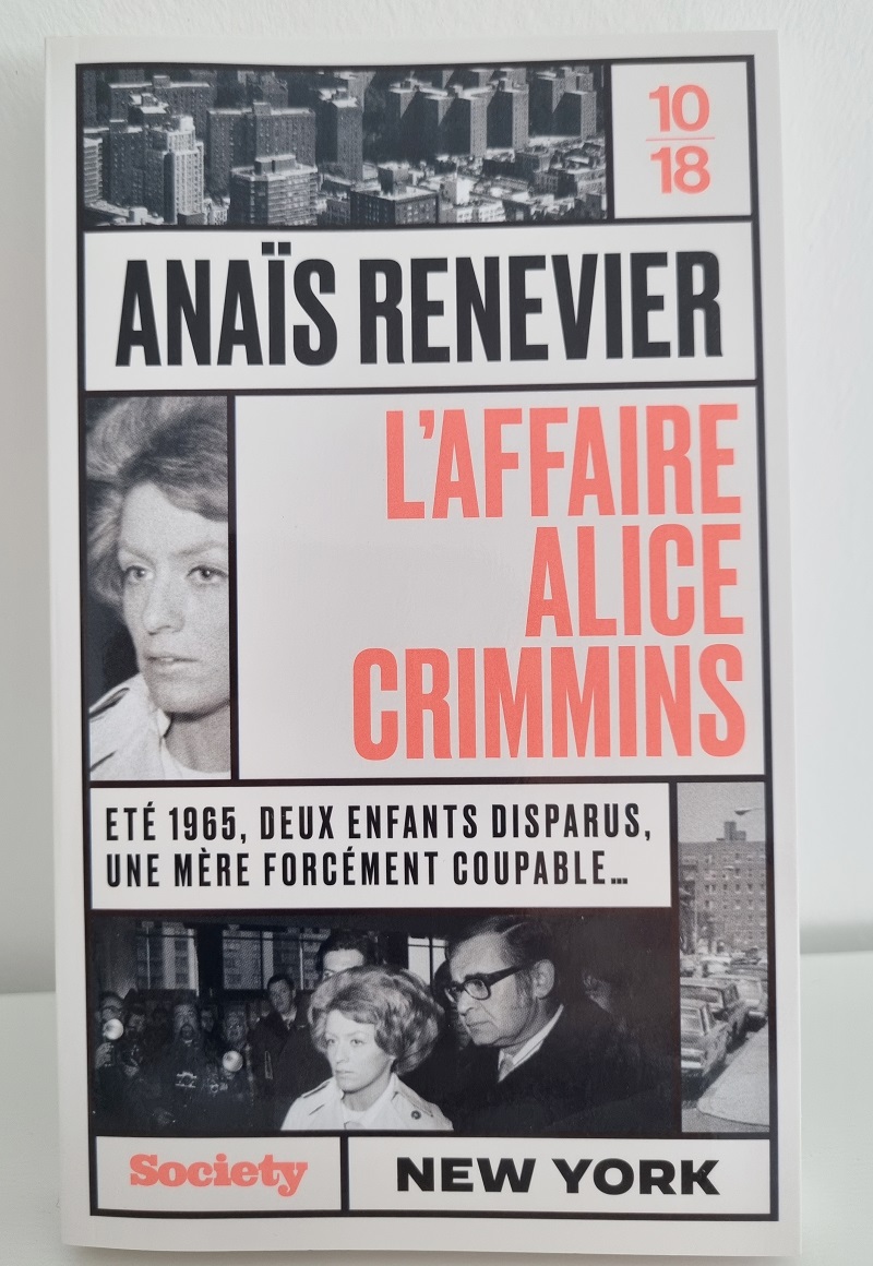 Anaïs Renevier - "L'affaire Alice Crimmins" - Editions 10/18 - Crédits photo : Guillaume Colombat - 31 mars 2023