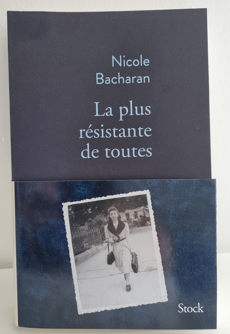 Nicole Bacharan - "La plus résistante de toutes" - Editions Stock - Crédits photo : Guillaume Colombat - 4 mars 2023