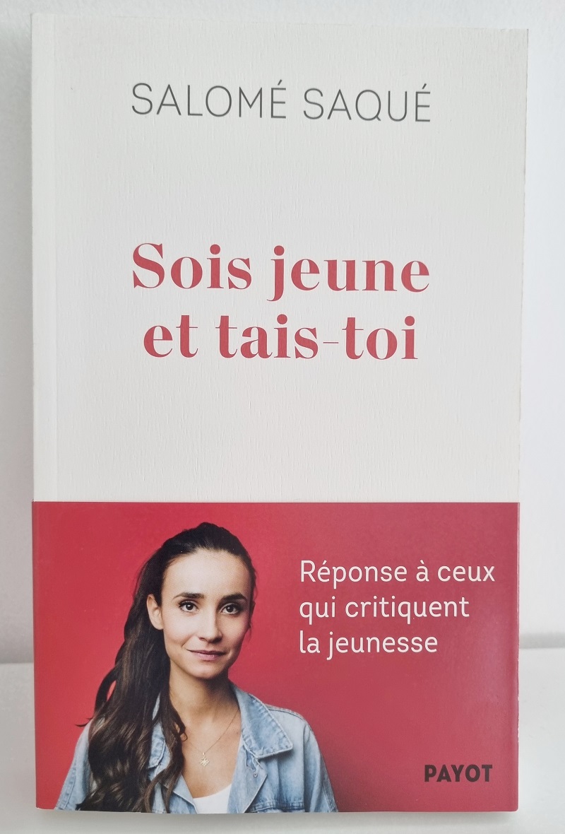Salomé Saqué - "Sois jeune et tais toi" - Editions Payot - Crédits photo : Guillaume Colombat - 31 mars 2023