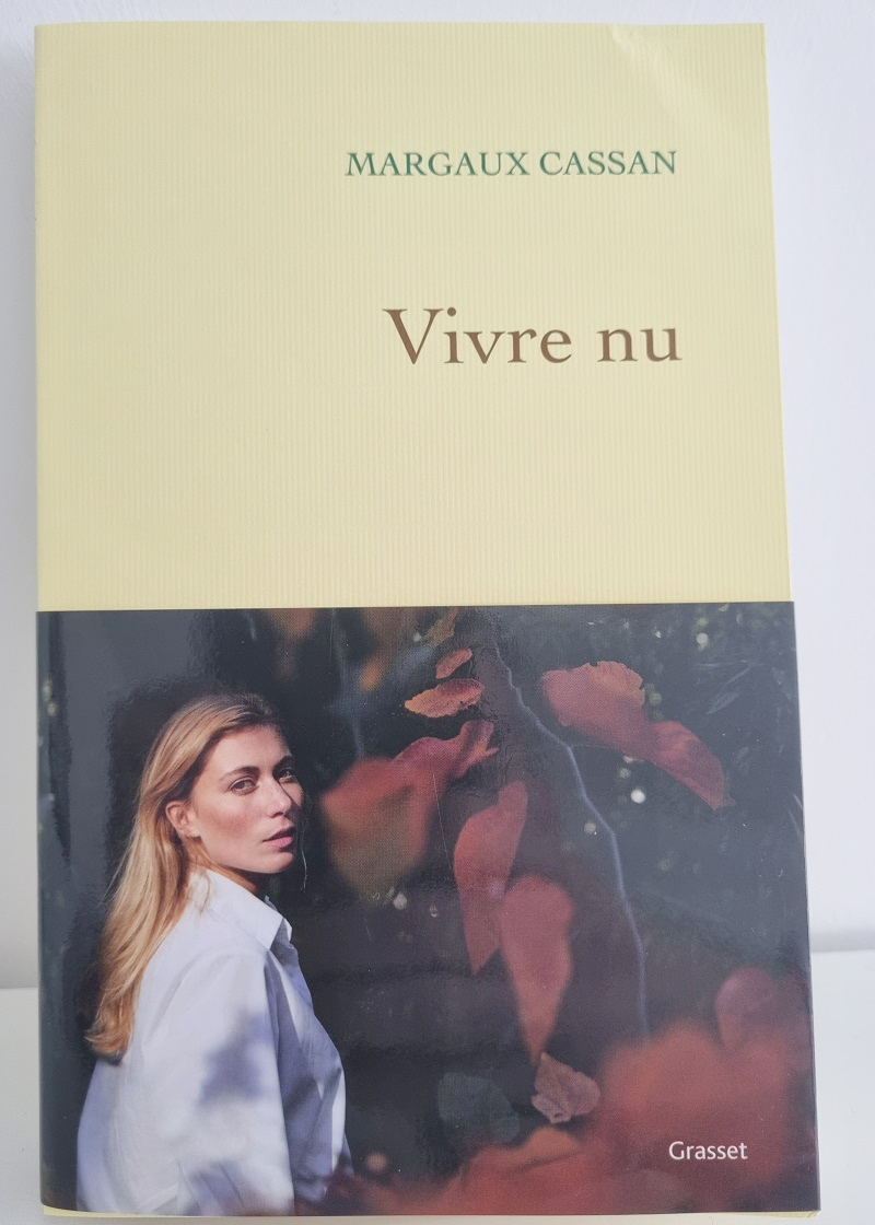 Margaux Cassan - "Vivre nu" - Editions Grasset - Crédits photo : Guillaume Colombat - 6 mai 2023