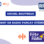 Michel Boutreux, président de RPS FM - Fête de la Radio 2023 - 07/06/2023 - @CITERADIO