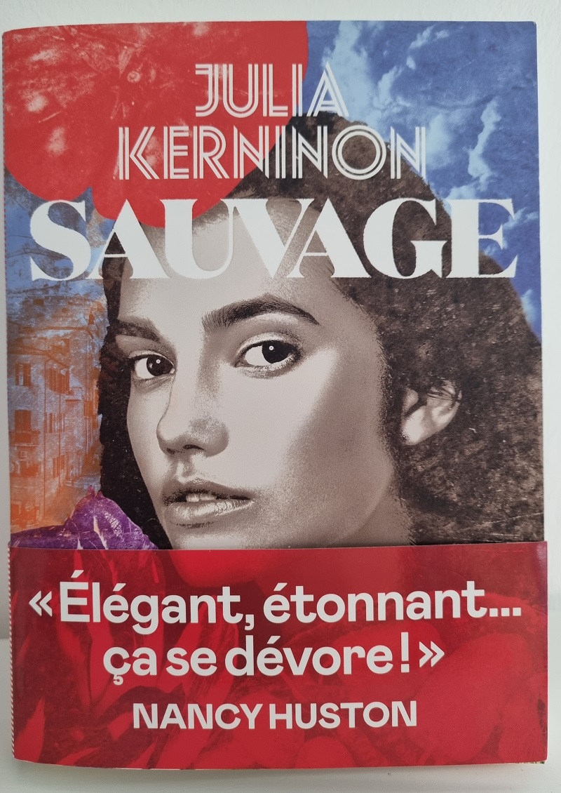 Julia Kerninon - "Sauvage" - Editions de l'Iconoclaste - Crédits photo : Guillaume Colombat - 16 septembre 2023
