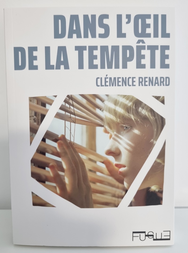 Clémance Renard - "Dans l'oeil de la tempête" - Editions Fugue - Crédits photo : Guillaume Colombat - 29 octobre 2023