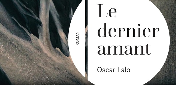 [CITERADIO] Interview – Oscar Lalo – “Le dernier amant” – Editions Récamier – 1er octobre 2023