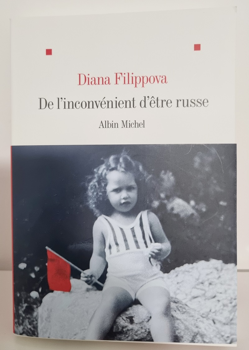 Diana Filippova - "De l'inconvénient d'être russe" - Editions Albin Michel - Crédits photo : Guillaume Colombat - 29 octobre 2023