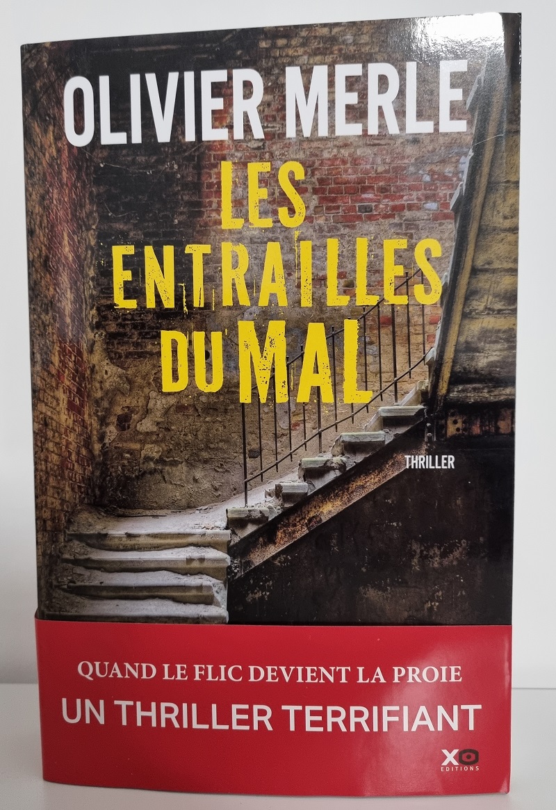 Olivier Merle - "Les entrailles du mal" - Editions XO - Crédits photo : Guillaume Colombat - 29 octobre 2023