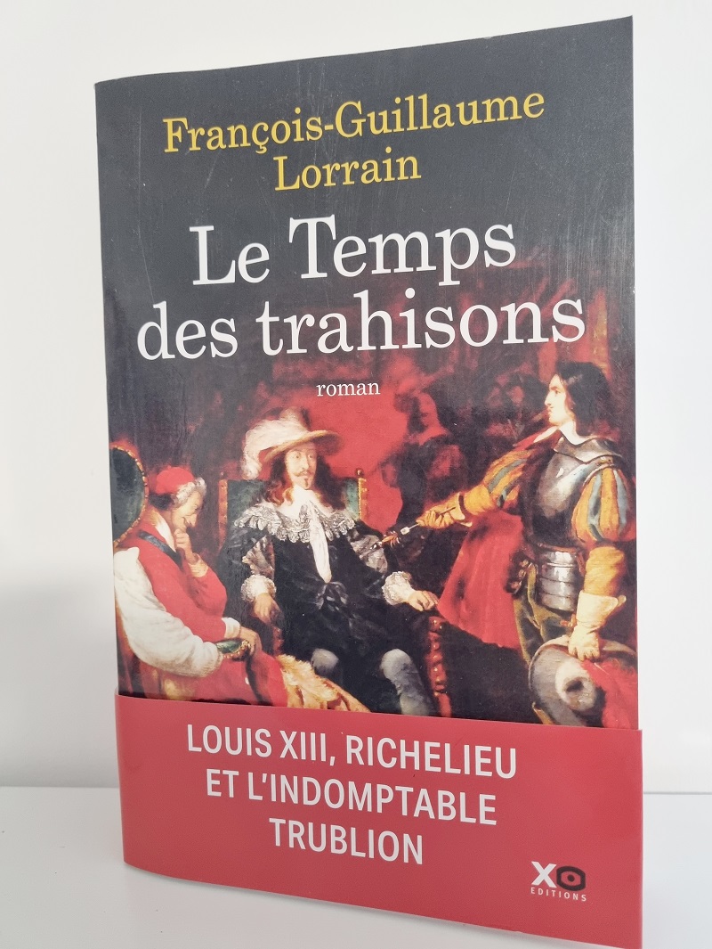 François-Guillaume Lorrain - "Le Temps des trahisons" - Editions XO - Crédits photo : Guillaume Colombat - 29 octobre 2023