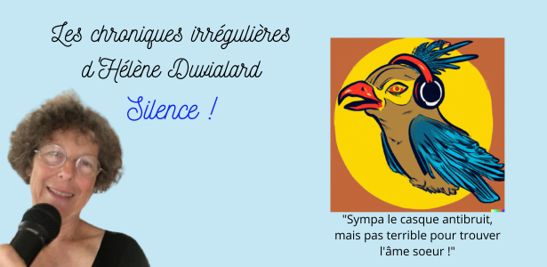 Le silence a ses vertus mais ça ne nous empêche pas de faire de la radio