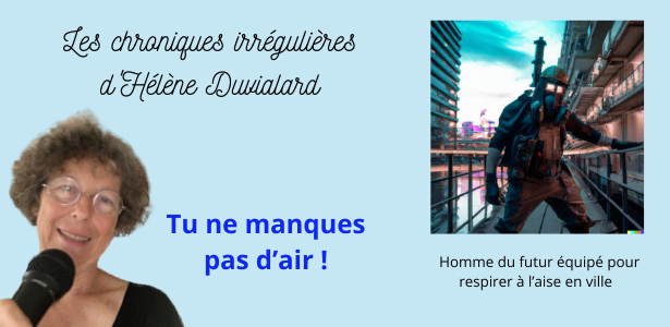 Tu ne manques pas d'air !