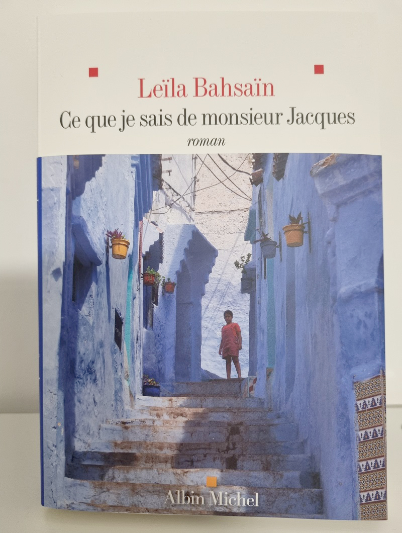 Leïla Bahsaïn - "Ce que je sais de Monsieur Jacques" - Editions Albin Michel - Crédits photo : Guillaume Colombat - 28 janvier 2024