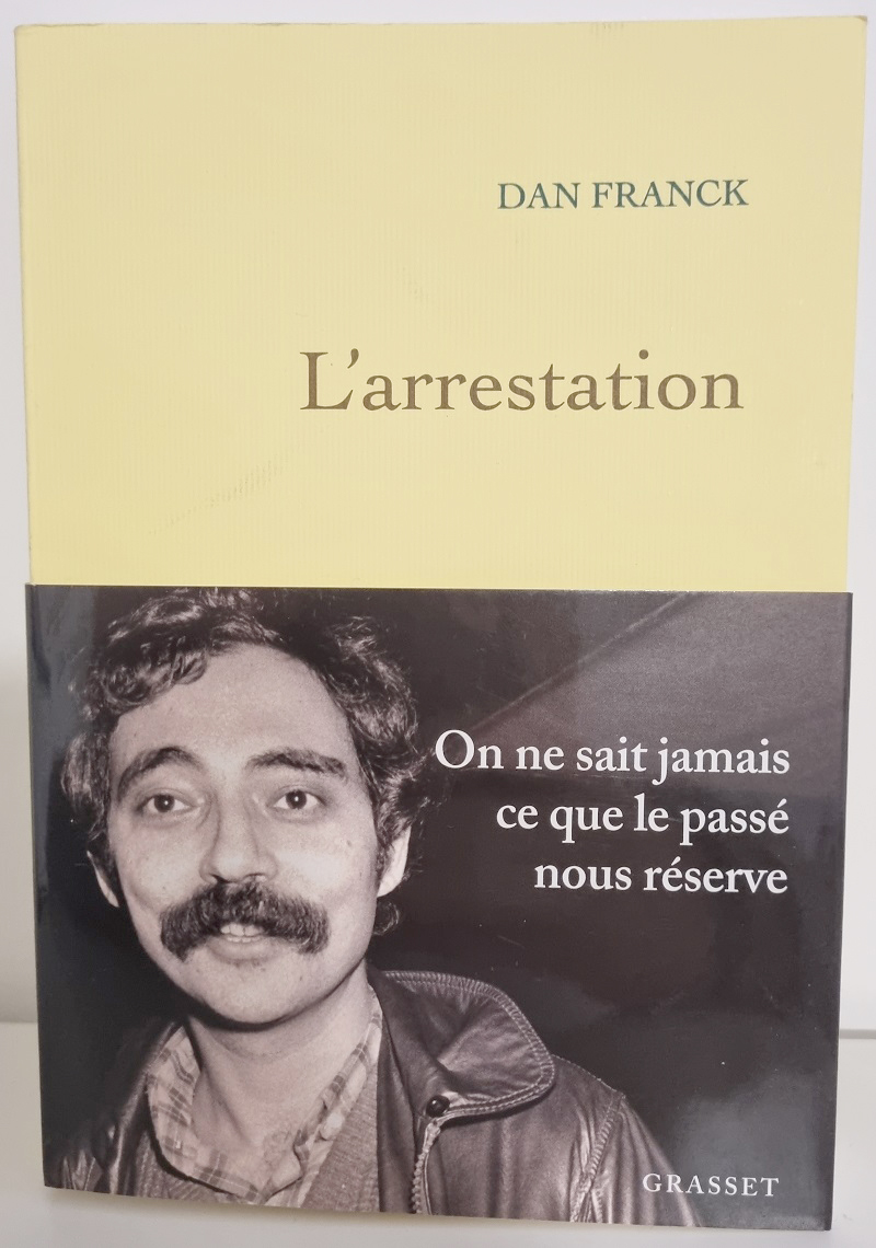 Dan Franck - "L'arrestation" - Editions Grasset - Crédits photo : Guillaume Colombat - 18 février 2024