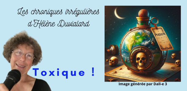Toxique !