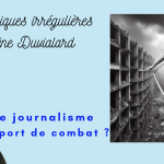 le journalisme, un sport de combat ?