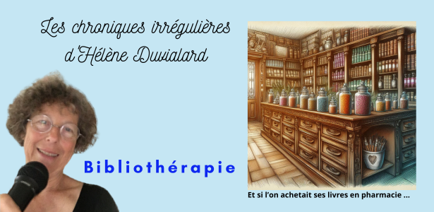 Chronique irrégulière : la bibliothérapie
