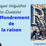 chroniques irrégulières slide effondrement raison