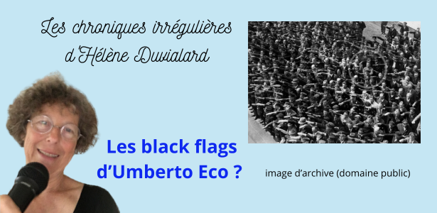 les black flags d'Umberto Eco