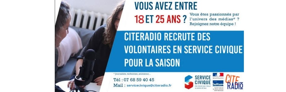 2026 – [CITERADIO] – Campagne de recrutement de Volontaires en service civique pour septembre 2026 – Participer au développement de CITERADIO dans les domaines de l’économie, du sport, de la culture et du social.