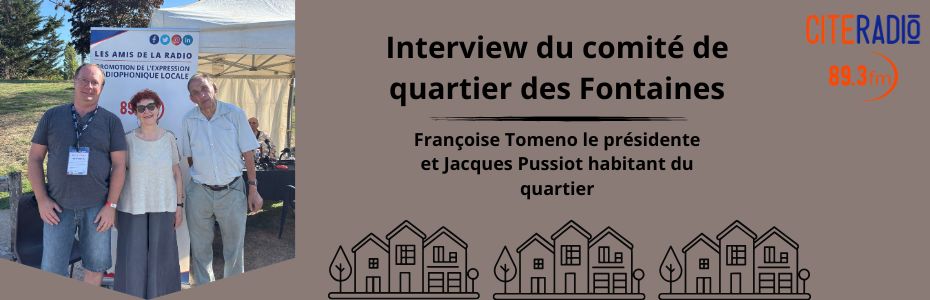 [CITERADIO] Tours en fête – Interview – Comité du quartier des Fontaines – Françoise Tomeno présidente et Jacques Pussiot adhérent. 13 septembre 2026