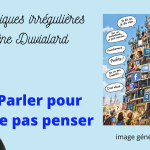 chroniques irrégulières parler pour ne pas penser