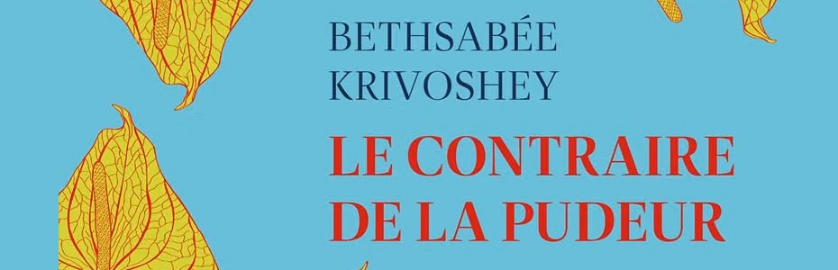 [CITERADIO] Interview – Bethsabée Krivoshey – “Le contraire de la pudeur” – Editions Plon – 12 septembre 2026