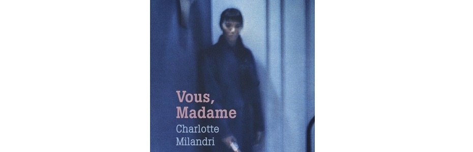 [CITERADIO] Rentrée littéraire 2026 – Interview – Charlotte Milandri – “Vous, Madame” – Éditions Arléa – 3 septembre 2026